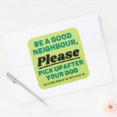 Pick Up After Your Dog Vierkante Sticker (Envelop)