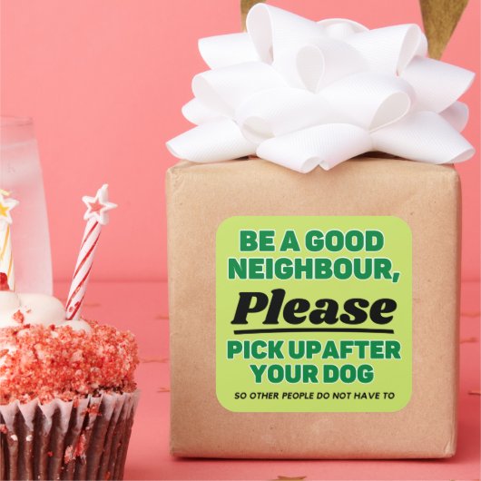 Pick Up After Your Dog Vierkante Sticker (Feest)
