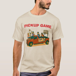 PICK UP GAME T-SHIRT