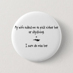 Pick Wife of Skydiving Ronde Button 5,7 Cm