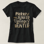Picker Junker Hunter Thrift Southern Funny T-shirt (Design voorkant)