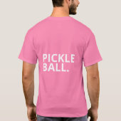 Pickle Ball T-shirt (Achterkant)