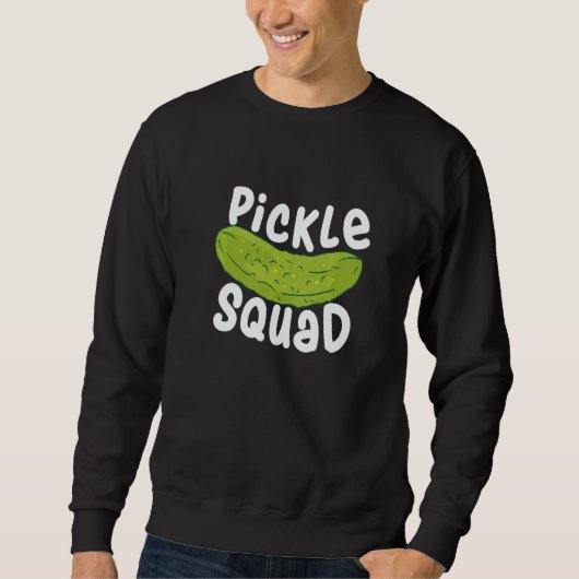 Pickle Food Quote For Cucumber   Pickle Squad Trui (Voorkant)