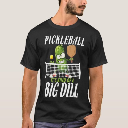 Pickle ,Het is een beetje een grote pop grappige p T-shirt (Voorkant)
