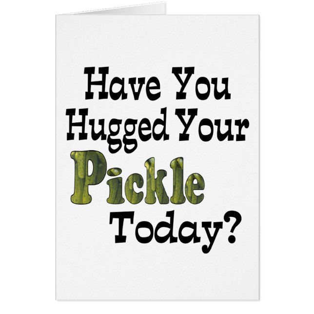 Pickle Hugger (Voorkant)