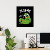 Pickle-ish Ticklish Funny Pickle Puns Dark BG Poster (Thuiskantoor)