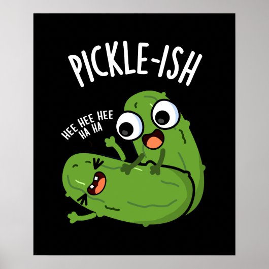 Pickle-ish Ticklish Funny Pickle Puns Dark BG Poster (Voorkant)