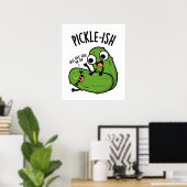 Pickle-ish ticklish Funny Pickle Puns Poster (Thuiskantoor)