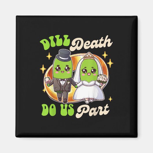 Pickle Lover Groom & Camp; bruid bruiloft Dill Dea Magneet (Voorkant)