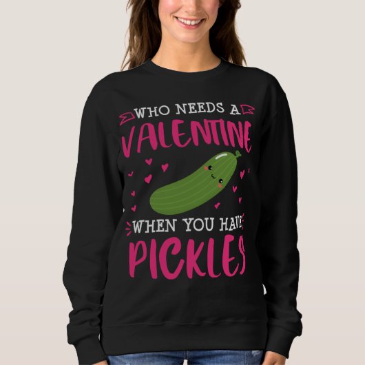 Pickle  Valentines Day Single Dill   Women Trui (Voorkant)