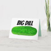PICKLE VERJAARDAG KAART, GROTE DILL KAART (Voorkant)