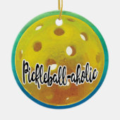Pickleball-Aholic Game Player Keramisch Ornament (Voorkant)