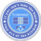 Pickleball: Als je de hitte niet kan nemen, blauw Sticker (Voorkant)