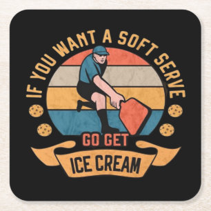 Pickleball Als je Soft Serve wilt, ga dan ijs hale Kartonnen Onderzetters