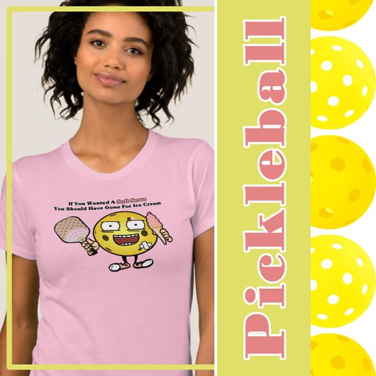 Pickleball Als je Soft Serve wilt, ga dan voor ijs T-shirt