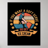 Pickleball Als je wilt Soft Serve krijgen Ice Crea Poster (Voorkant)