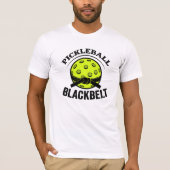 Pickleball Blackbelt - Grappige Pickleball Meester T-shirt (Voorkant)