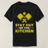 Pickleball blijf uit de keuken t-shirt (Design voorkant)
