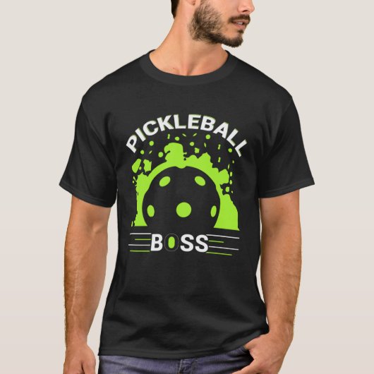 Pickleball Boss Player Humor T-shirt (Voorkant)
