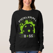 Pickleball Boss Player Humor Trui (Voorkant)