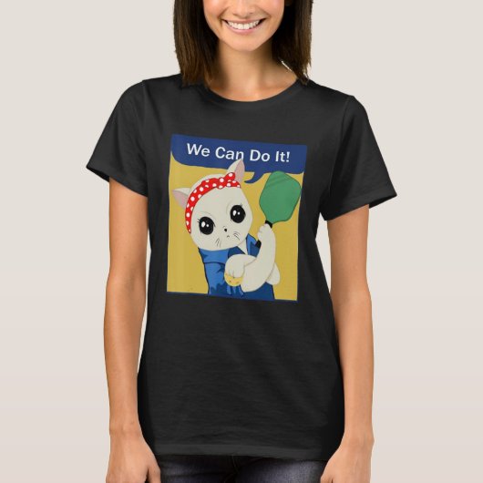 Pickleball Cat Lady We Can Do It Play Pickleball T-shirt (Voorkant)