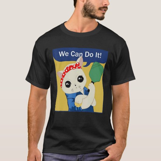 Pickleball Cat Lady We Can Do It Play Pickleball T-shirt (Voorkant)