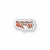 Pickleball Club Logo - Aangepaste uitrusting en ge Sticker (Voorkant)