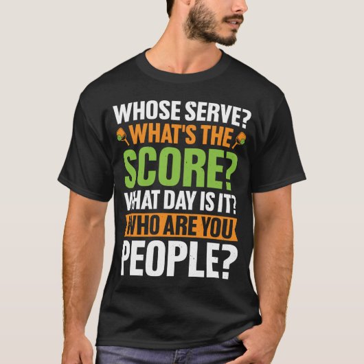 Pickleball Confusion: Humor & Spelen op het veld T-shirt (Voorkant)