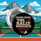 Pickleball Custom Name THE RALLY WRECKER Button