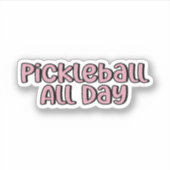 Pickleball de hele dag roze Pickleball Sticker (Voorkant)