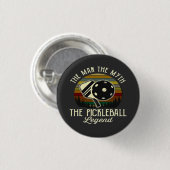 Pickleball- De Man, De Mythe, De Legende  Ronde Button 3,2 Cm (Voorkant /achterkant)