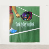 Pickleball Denk Voor Je Dinkt Wandkleed (Voorkant)