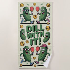 Pickleball Dill with It Cartoon Pickle Strandlaken