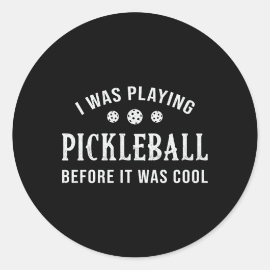 Pickleball Dink ik speelde met Pickleball Player Ronde Sticker (Voorkant)