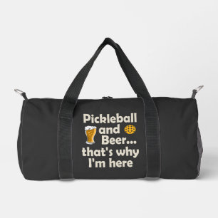 Pickleball en Bier Daarom ben ik hier Plunjezak