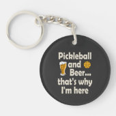 Pickleball en Bier Daarom ben ik hier Sleutelhanger (Voorkant)