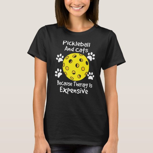 pickleball en katten omdat de behandeling duur is t-shirt (Voorkant)