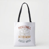 Pickleball en pensioen: het is een perfecte match tote bag (Voorkant)