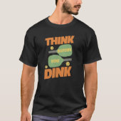 Pickleball Funny Dink T-shirt (Voorkant)