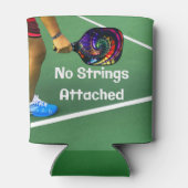 Pickleball Funny No Strings Attached Blikjeskoeler (Achterkant)