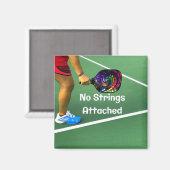 Pickleball Funny No Strings Attached Magneet (Voorkant / Achterkant)