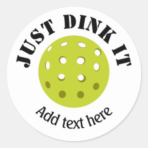 Pickleball, Gewoon Dink Het, Gepersonaliseerd Ronde Sticker