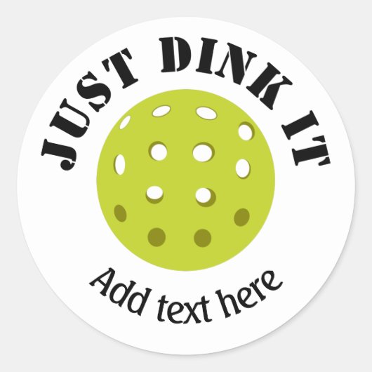 Pickleball, Gewoon Dink Het, Gepersonaliseerd  Ronde Sticker (Voorkant)