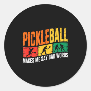Pickleball gezegde grappige humor voor gepassionee ronde sticker