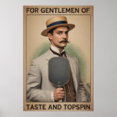 Pickleball Gift For Gentlemen Of Taste And Topspin Poster (Voorkant)