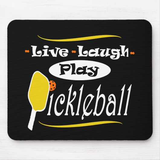 Pickleball Gift Live Laugh Play Pickle Ball Muismat (Voorkant)