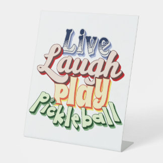 Pickleball Gift Live Laugh Play Pickle Ball Reclamebord Met Voetstuk