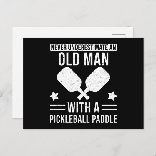 Pickleball Gift Onderschat nooit een oud Man Briefkaart (Voorkant / Achterkant)