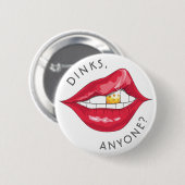Pickleball Gold Tooth "Dinks, Iemand?" Button (Voorkant /achterkant)