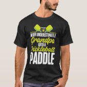 Pickleball Grandpa onderschat nooit opa W T-shirt (Voorkant)